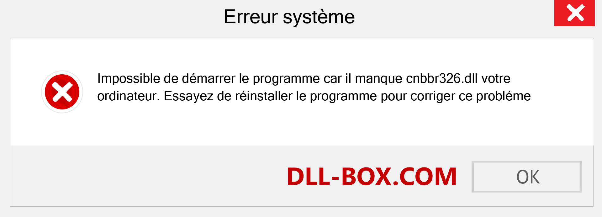 Le fichier cnbbr326.dll est manquant ?. Télécharger pour Windows 7, 8, 10 - Correction de l'erreur manquante cnbbr326 dll sur Windows, photos, images